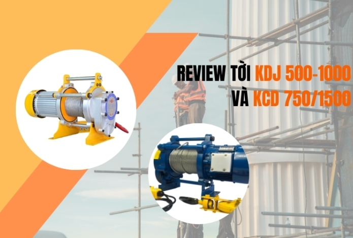 Review tời mặt đất KDJ 500-1000 và KCD 750/1500