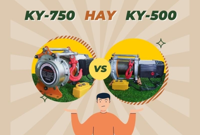 So Sánh Tời Điện KY-500 và KY-750: Tương Đồng và Khác Biệt