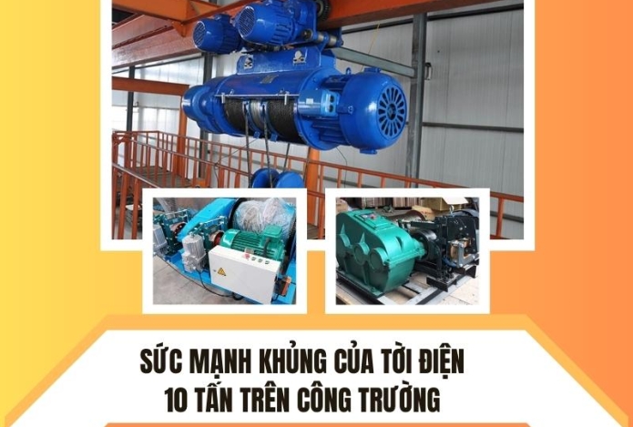 Sức mạnh khủng của tời điện 10 tấn trên công trường