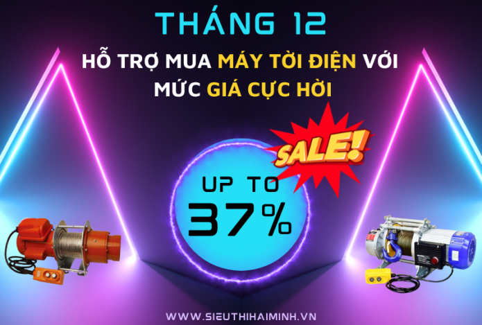Tháng 12 – Hỗ Trợ Mua Máy Tời Điện Với Mức Giá Cực Hời