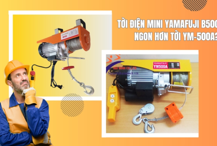 Tời Điện Mini Yamafuji B500 Ngon hơn Tời YM-500a?