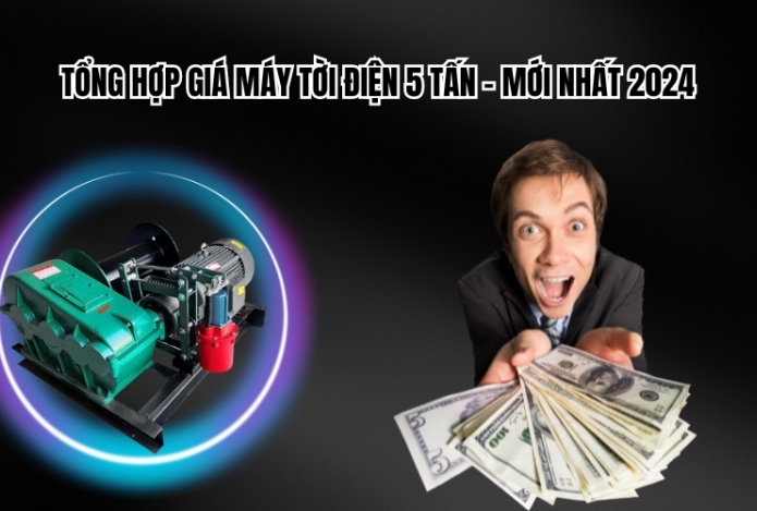 Tổng hợp giá máy tời điện 5 tấn - mới nhất 2024