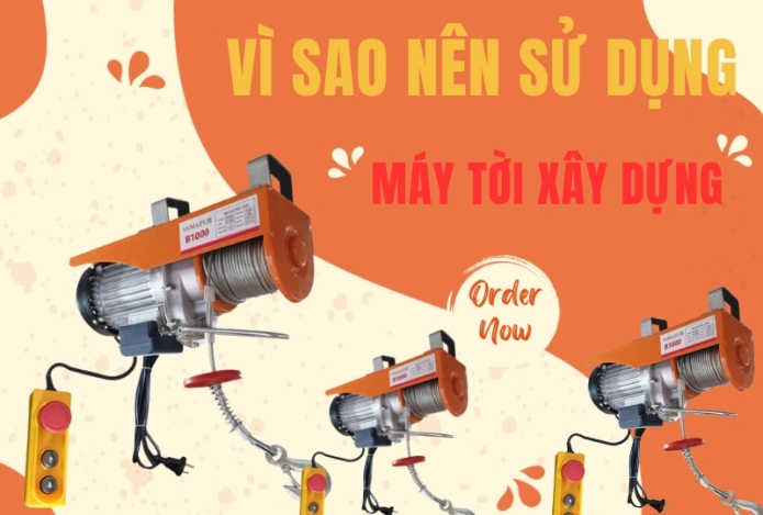 Vì sao nên sử dụng máy tời xây dựng