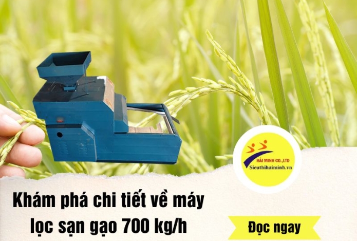 Khám phá chi tiết về máy lọc sạn gạo 700kg/h
