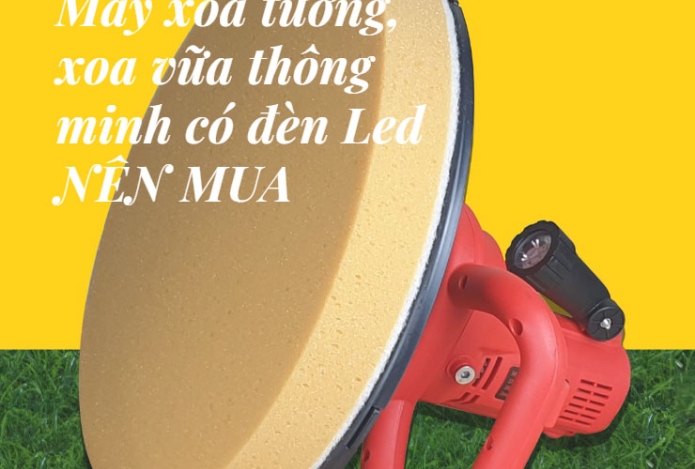 Máy xoa tường, xoa vữa thông minh có đèn Led NÊN MUA