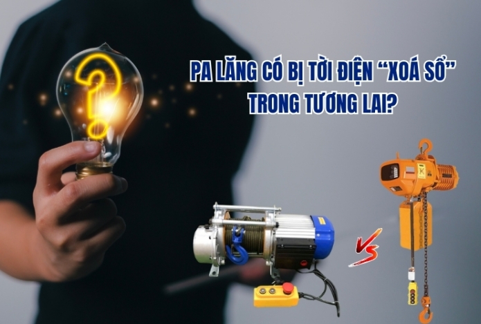 Pa lăng có bị tời điện “xoá sổ” trong tương lai?