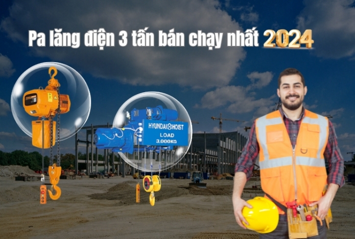Pa lăng điện 3 tấn bán chạy nhất 2024