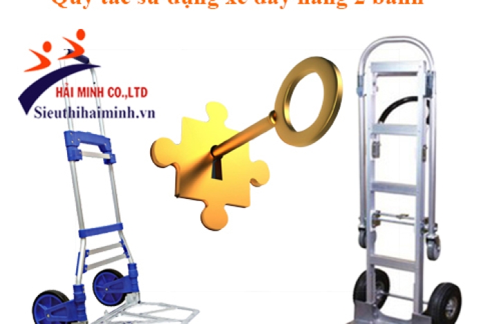 “Quy tắc vàng” khi sử dụng xe đẩy hàng 2 bánh giá rẻ mà bạn nên biết