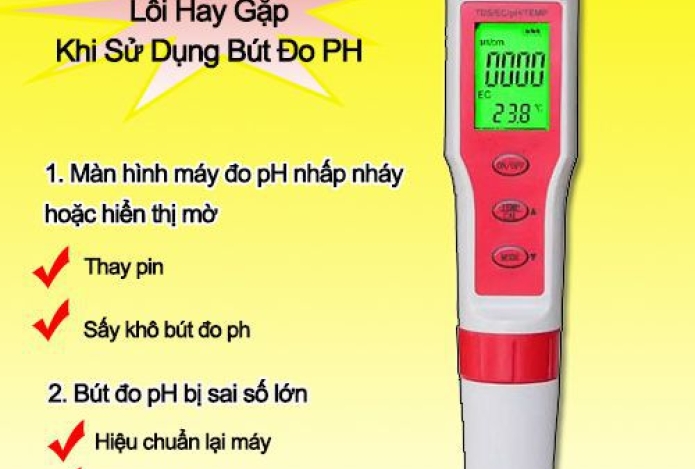 Cách Khắc Phục Những Lỗi Hay Gặp Khi Sử Dụng Bút Đo PH