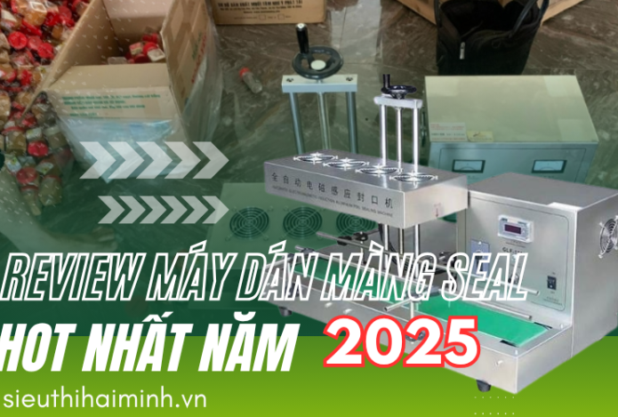 Review máy dán màng seal nhôm tự động HOT nhất năm 2025