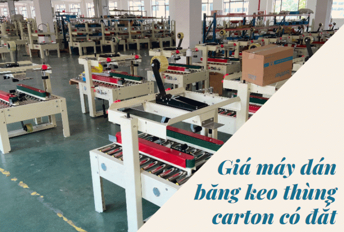 Giá máy dán băng keo thùng carton có đắt không?