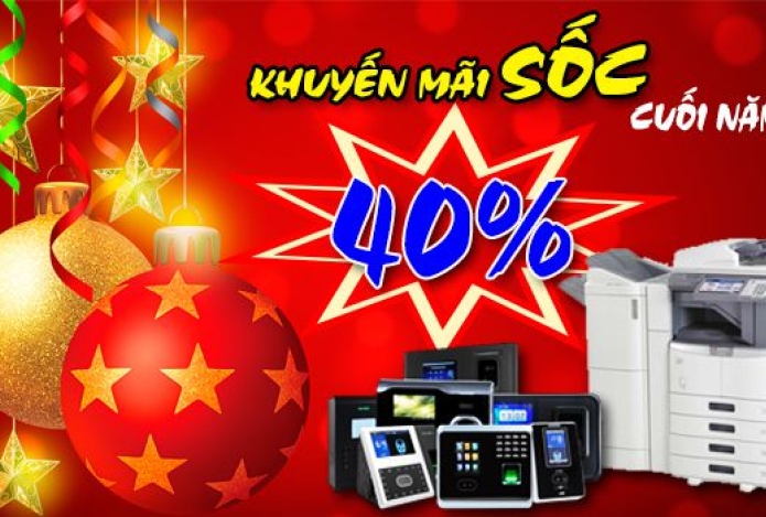 KHUYẾN MẠI SỐC CUỐI NĂM - ƯU ĐÃI LÊN ĐẾN 40%