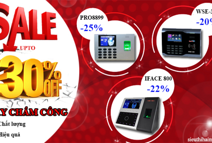 MÁY CHẤM CÔNG SALE SỐC 30% TẠI SIÊU THỊ HẢI MINH