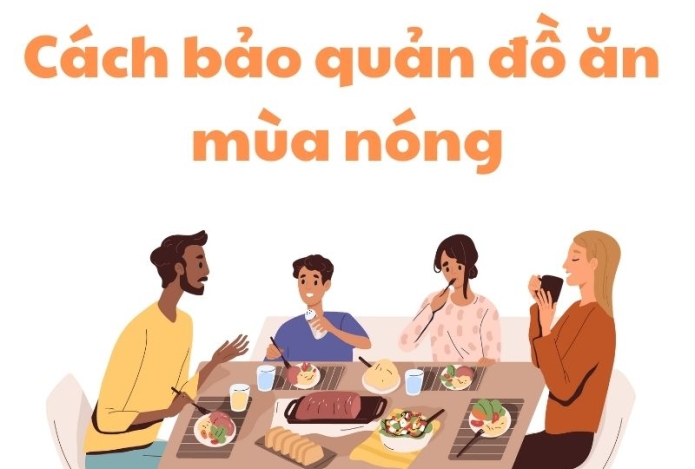 Cách bảo quản đồ ăn mùa nóng