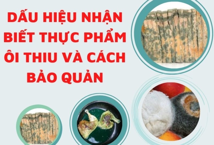 Dấu hiệu nhận biết thực phẩm ôi thiu và cách bảo quản chúng