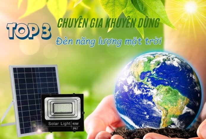 Điểm danh 3 đèn năng lượng mặt trời được các chuyên gia khuyên dùng hôm nay