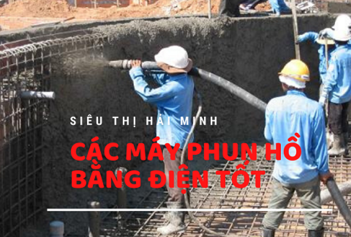 [TOP] máy phun hồ xây dựng chạy điện HOT trên thị trường ?