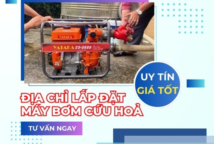 Địa chỉ lắp đặt máy bơm cứu hoả UY TÍN, GIÁ TỐT gần đây