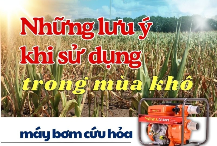 Những lưu ý khi sử dụng máy bơm cứu hỏa trong mùa khô hạn