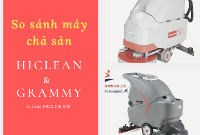 So sánh máy lau sàn liên hợp hiclean và grammy