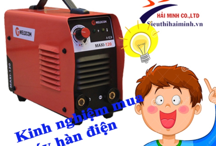 Tất tần tật kinh nghiệm chọn mua máy hàn điện tử