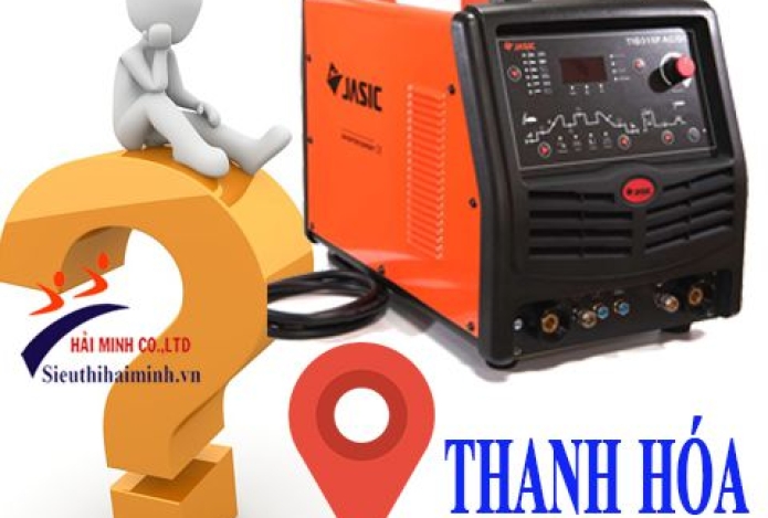 Ở Thanh Hóa. Mua máy hàn tig giá rẻ chỗ nào ?