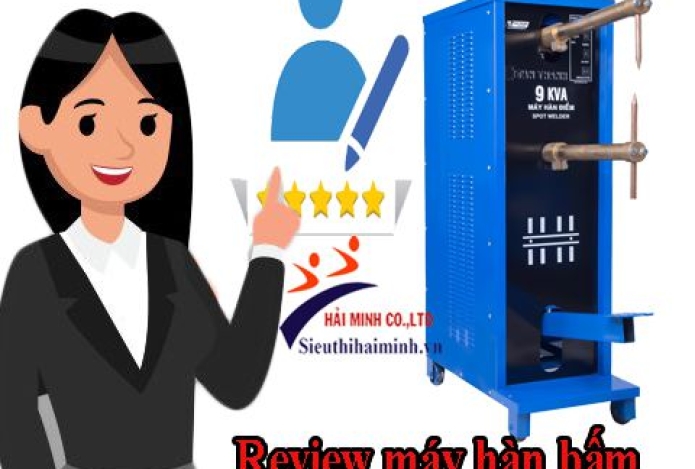 Review 3 máy hàn bấm Tân Thành được khách hàng tin dùng