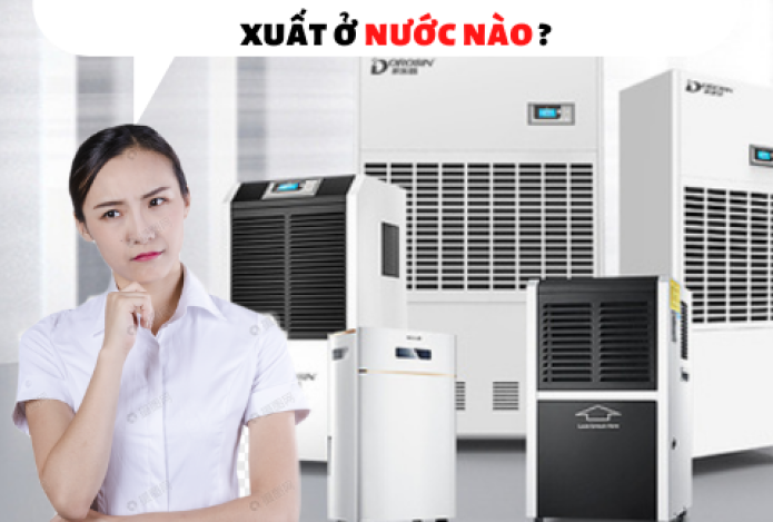 Các nước chuyên sản xuất máy hút ẩm công nghiệp?