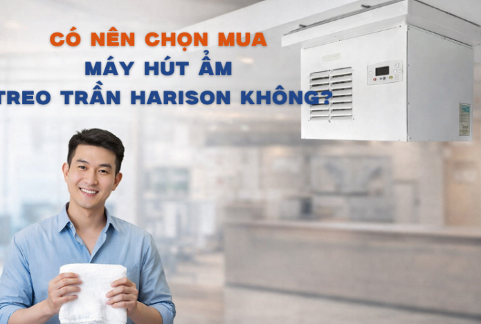 Có nên chọn mua máy hút ẩm treo trần Harison không?