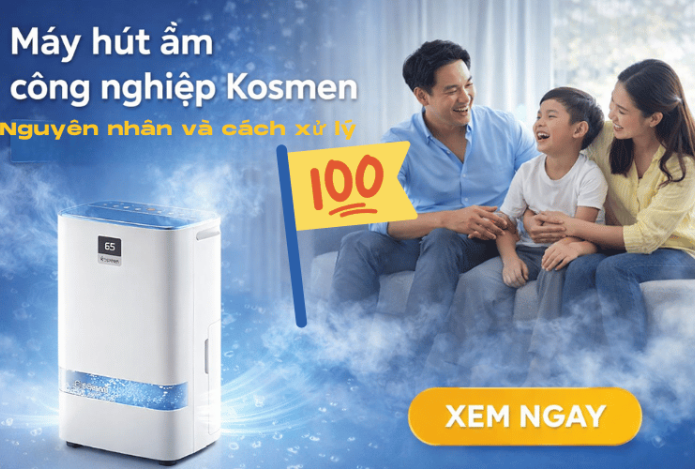 Máy hút ẩm công nghiệp Kosmen nên mua dòng nào cho gia đình