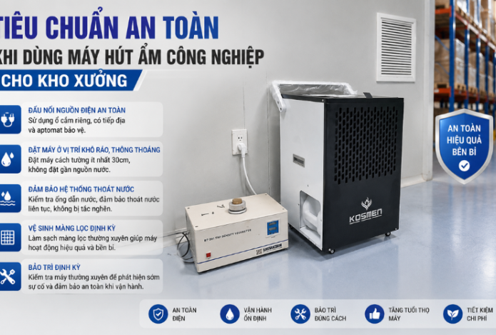 Tiêu chuẩn an toàn khi dùng máy hút ẩm công nghiệp cho kho xưởng