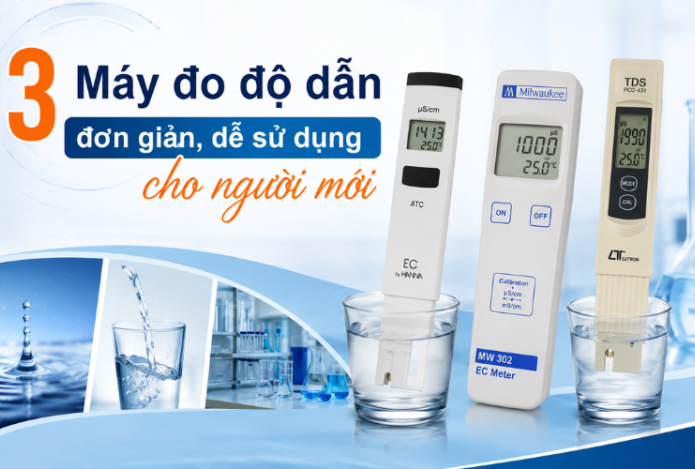 3 Máy đo độ dẫn đơn giản, dễ sử dụng cho người mới