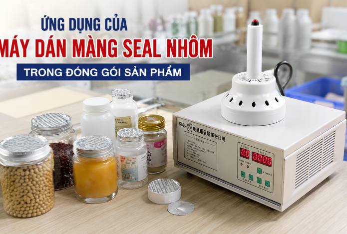 Ứng dụng của máy dán màng seal nhôm trong đóng gói và sản xuất