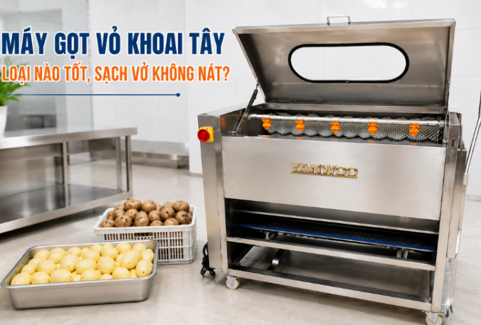 Máy gọt vỏ khoai tây loại nào tốt, gọt sạch không nát?