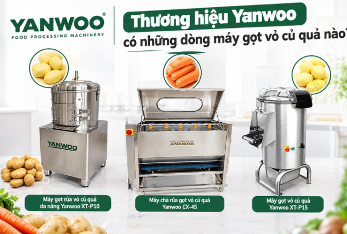 Thương hiệu Yanwoo có những dòng máy gọt vỏ củ quả nào?