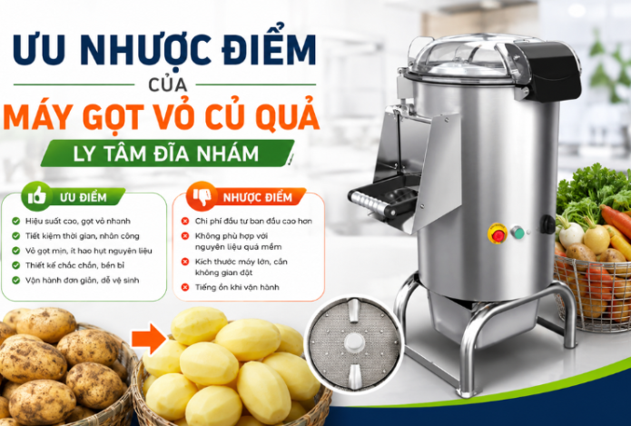 Ưu nhược điểm của máy gọt vỏ củ quả ly tâm đĩa nhám