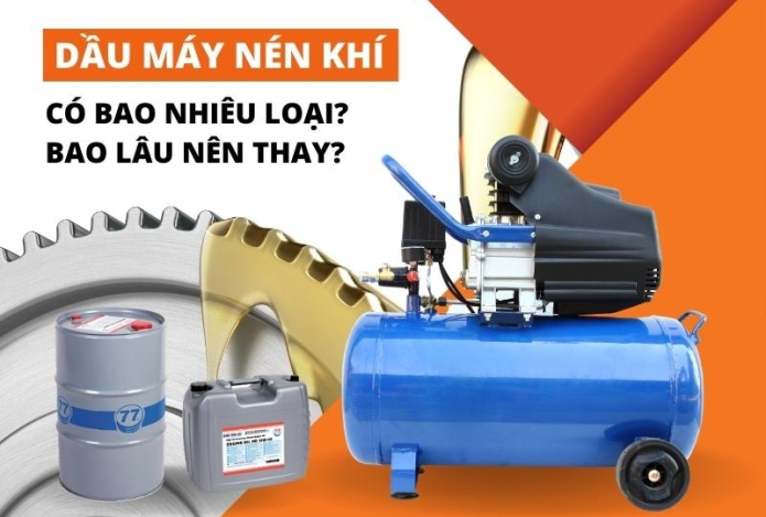 Hình ảnh Có bao nhiêu loại dầu máy nén khí? Bao lâu thì nên thay một lần?