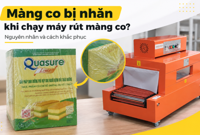 Cách khác phục màng co bị nhăn sau khi dùng máy rút màng co