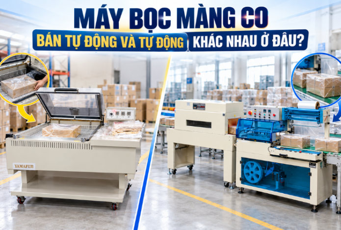 Máy bọc màng co bán tự động và tự động khác nhau ở đâu