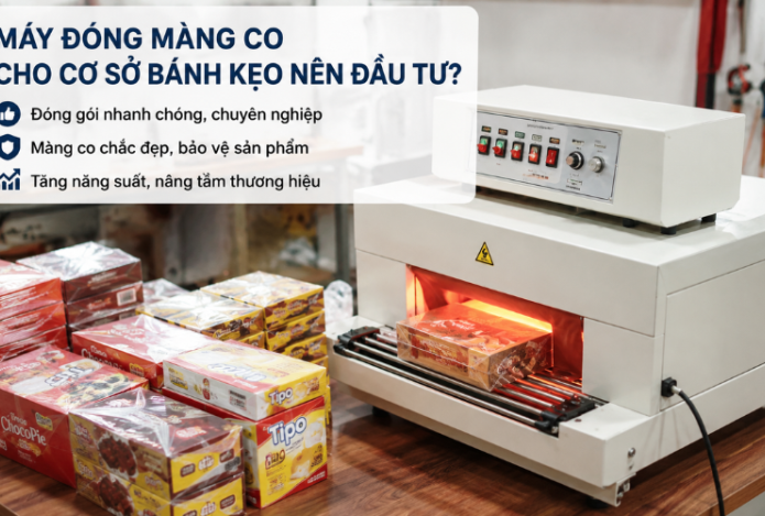 Máy đóng màng co cho cơ sở bánh kẹo nên đầu tư?