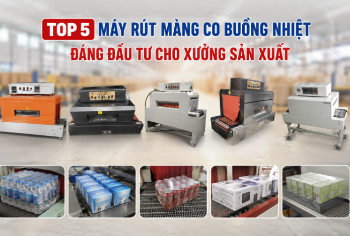 Hình ảnh Top 5 máy rút màng co buồng nhiệt đáng đầu tư cho xưởng sản xuất