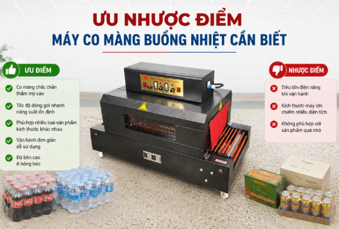 Ưu nhược điểm máy co màng buồng nhiệt cần biết