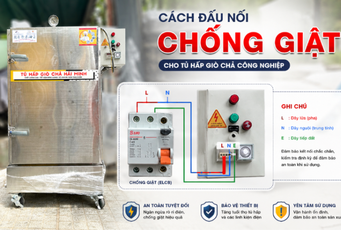 Cách đấu nối chống giật cho tủ hấp giò chả công nghiệp