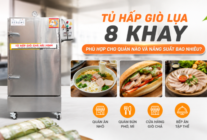 Hình ảnh Tủ hấp giò lụa 8 khay phù hợp cho quán nào và năng suất bao nhiêu?