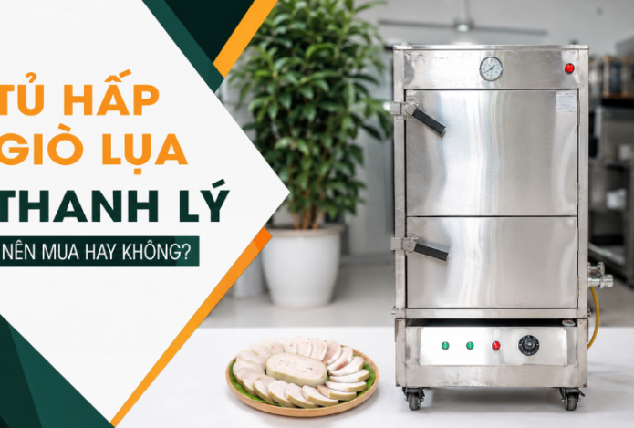 Hình ảnh Tủ Hấp Giò Lụa Thanh Lý Nên Mua Hay Không