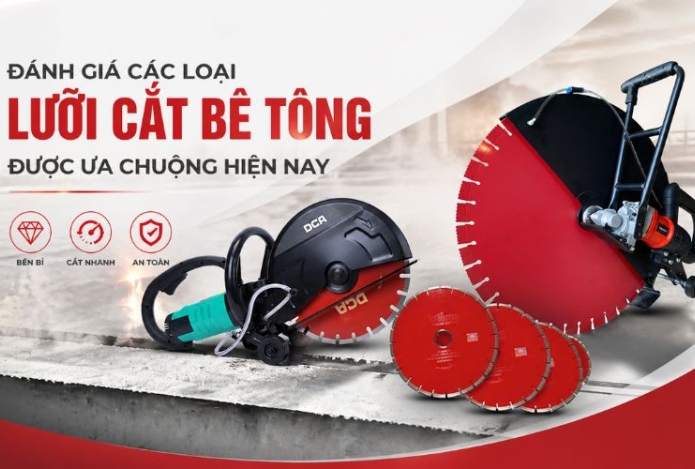 Đánh giá các loại lưỡi cắt bê tông được ưa chuộng hiện nay