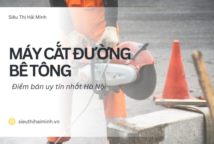 Hình ảnh Điểm bán máy cắt đường bê tông uy tín nhất Hà Nội