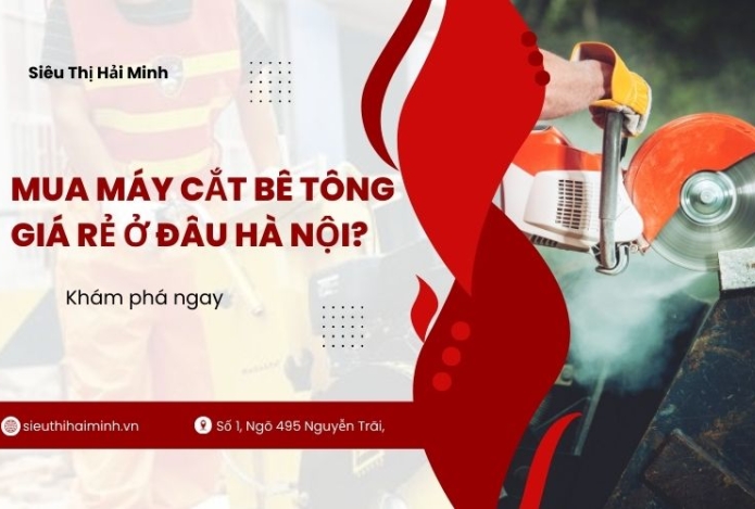 Hình ảnh Mua máy cắt bê tông giá rẻ ở đâu Hà Nội?