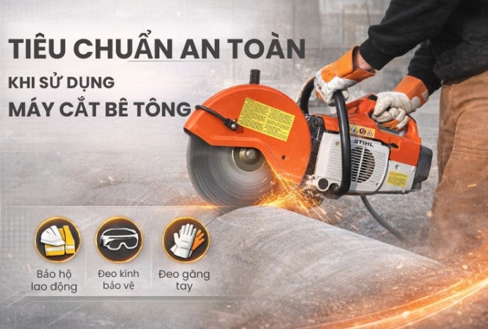 Tiêu chuẩn an toàn khi sử dụng máy cắt bê tông cốt thép