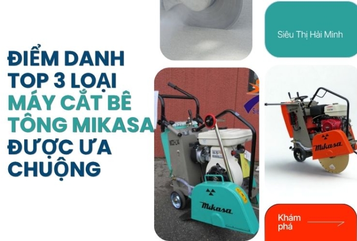 Điểm danh top 3 loại máy cắt bê tông Mikasa được ưa chuộng